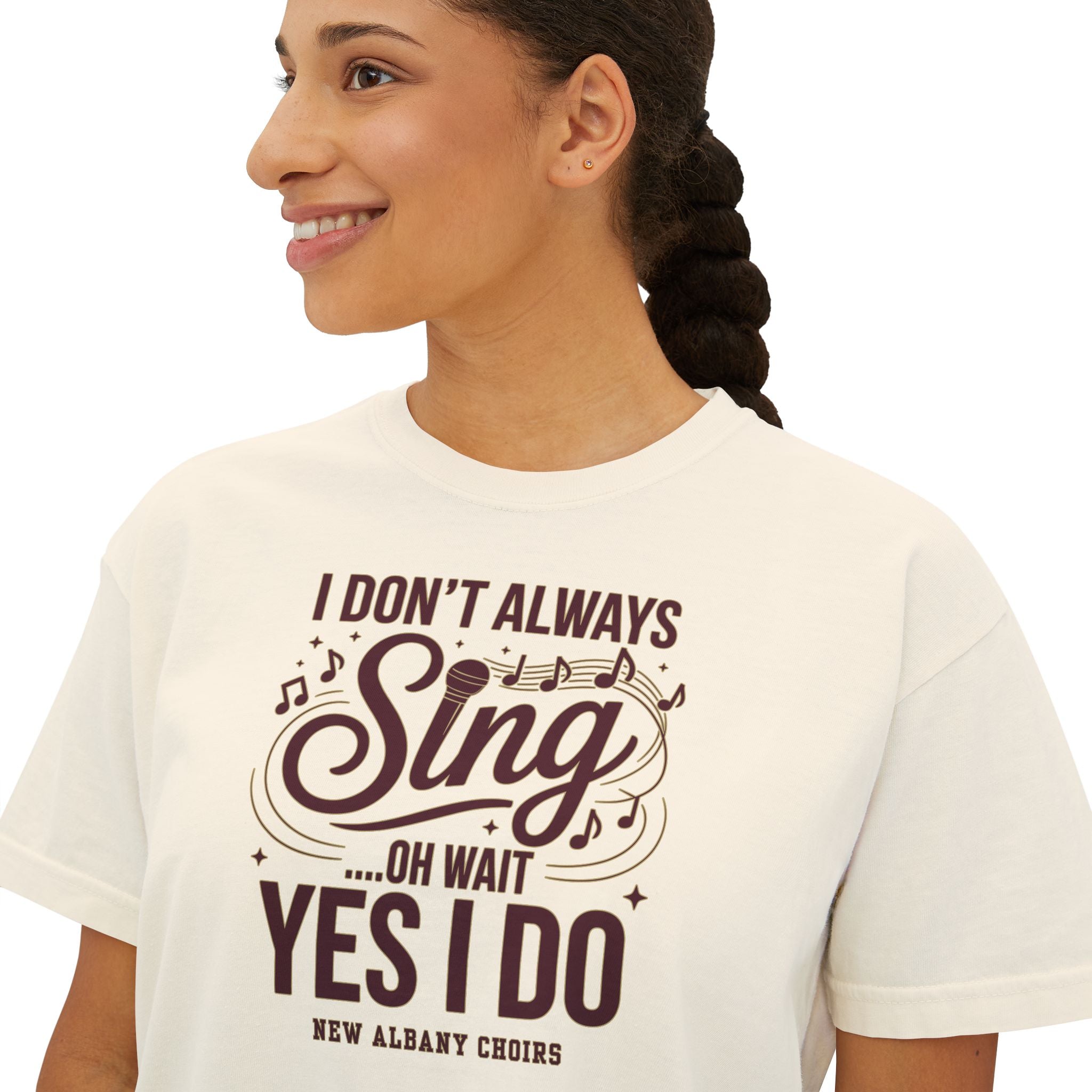Women's I Don't Always Sing Choirs Graphic Boxy Crop Short Sleeve Tee