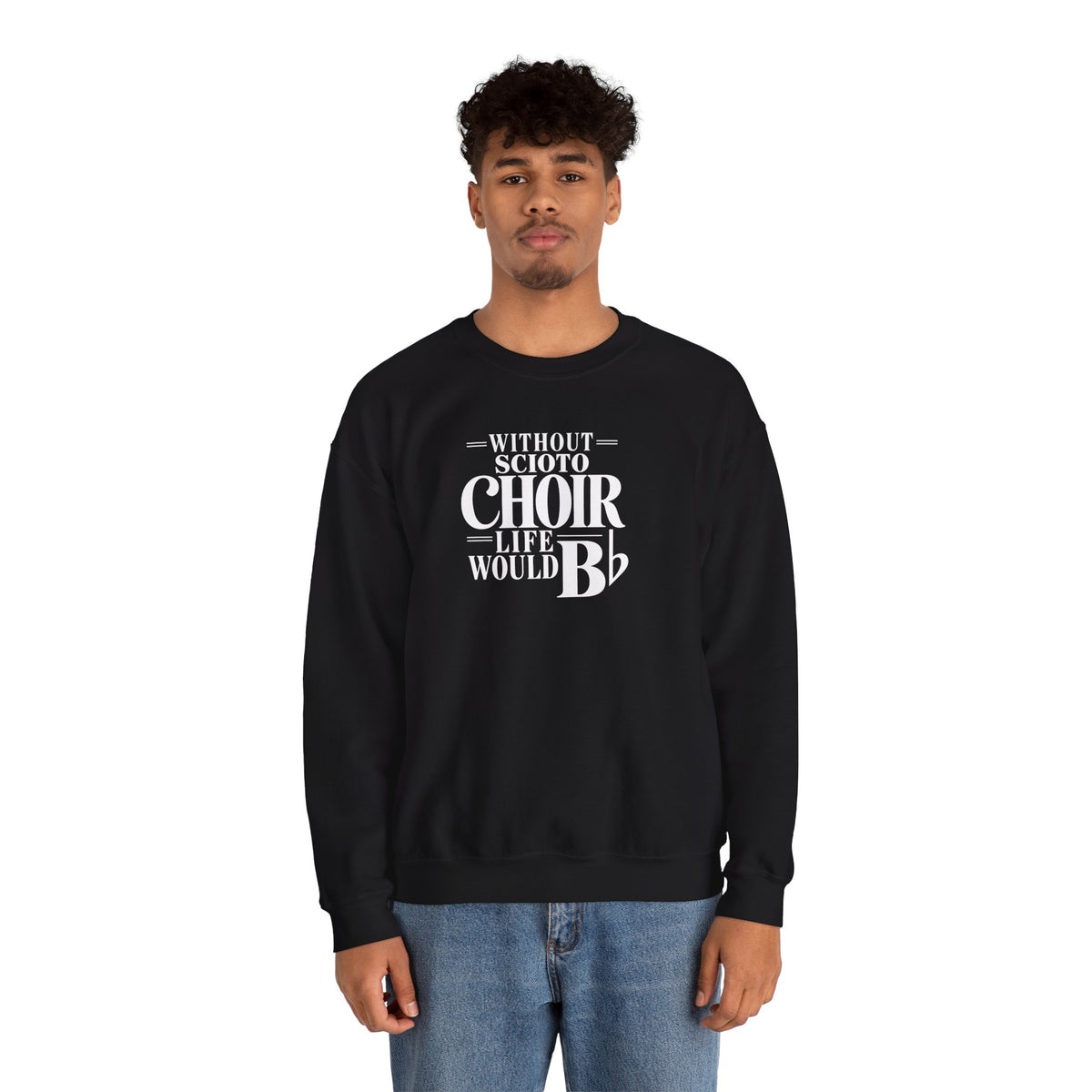 Adult Unisex Dublin Scioto Choirs Life would B-Flat Graphic Sweatshirt