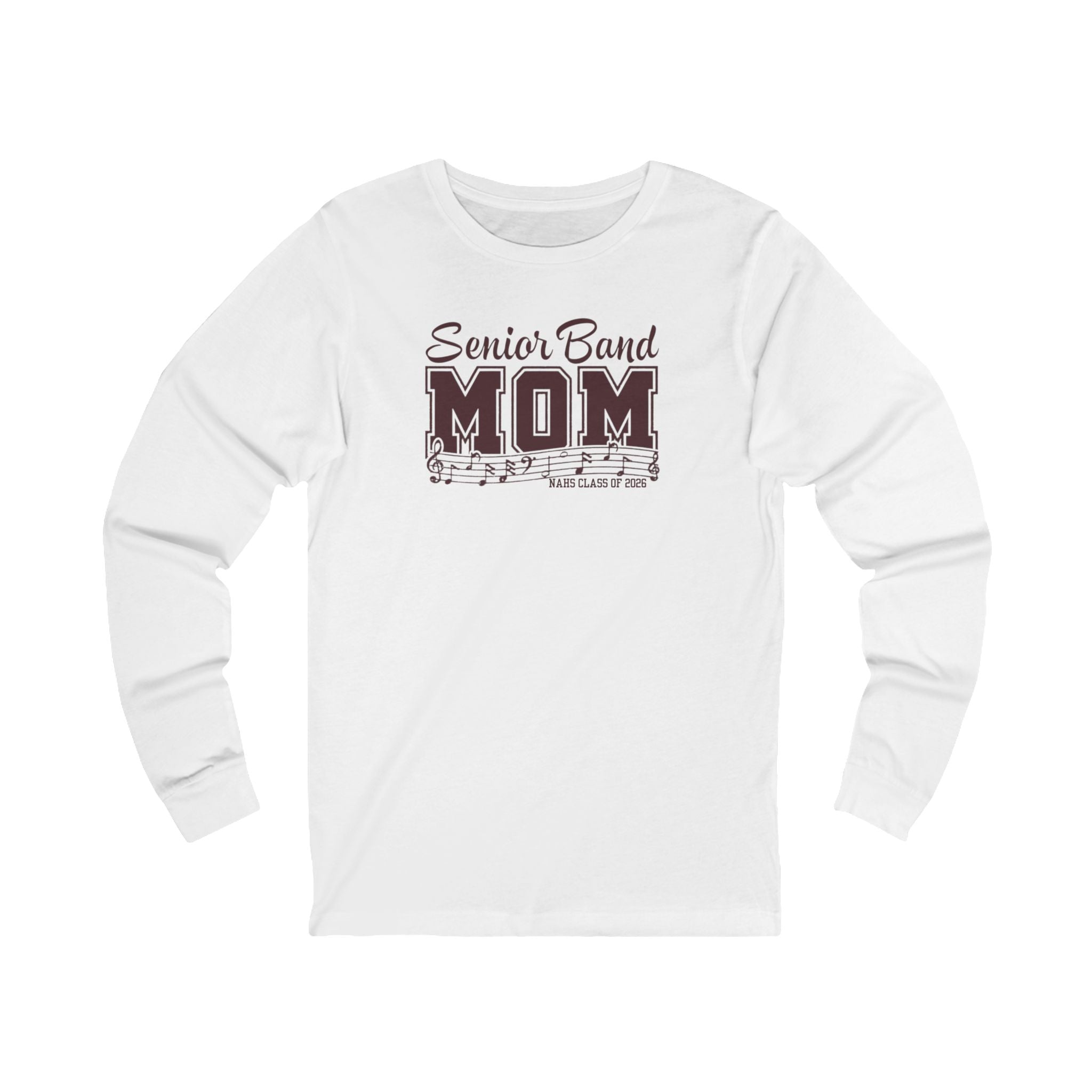 Adult Unisex Senior Band Mom NAHS Class of 2026 Long Sleeve Soft Tee