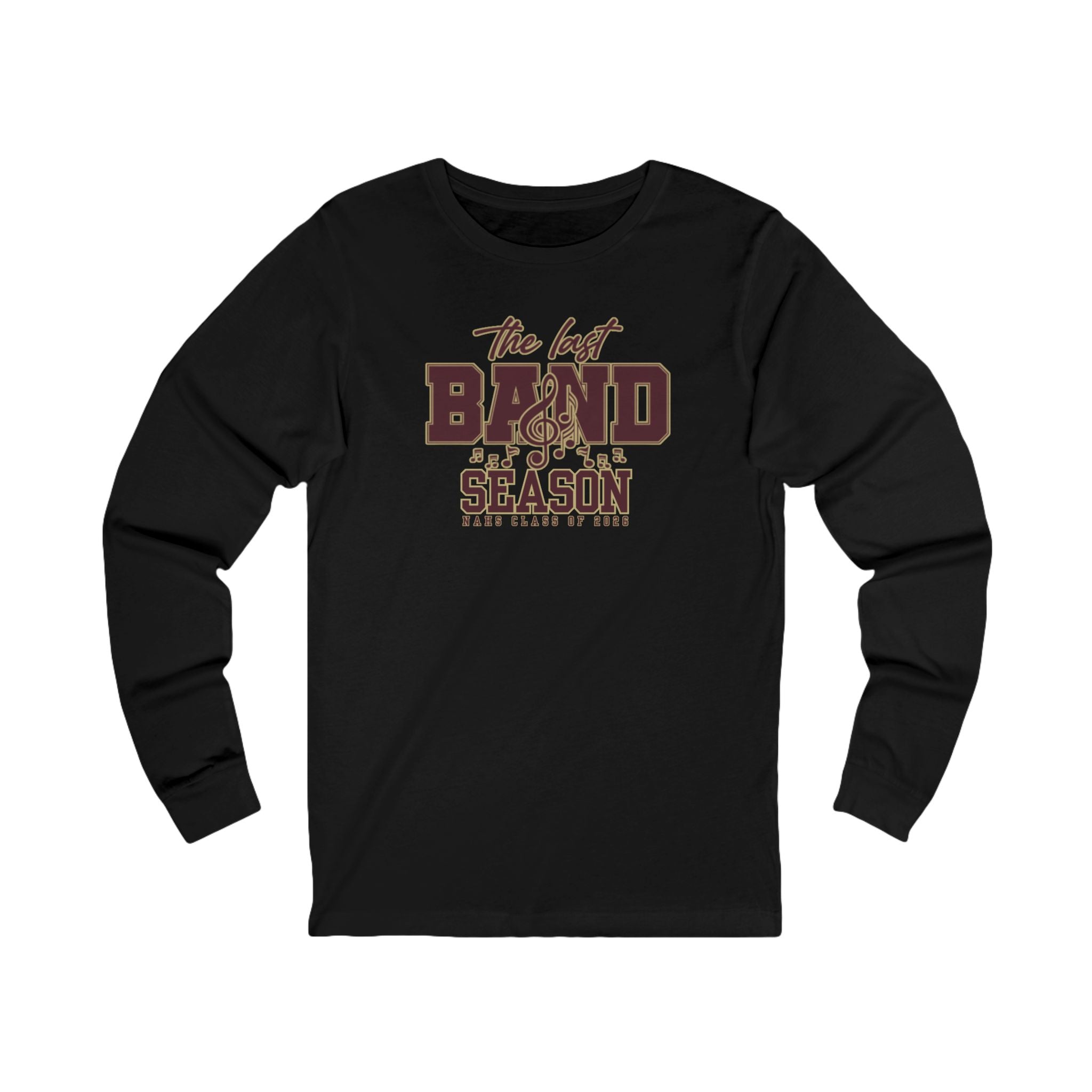Adult Unisex NAHS The Last Band Season Graphic Long Sleeve Soft Tee