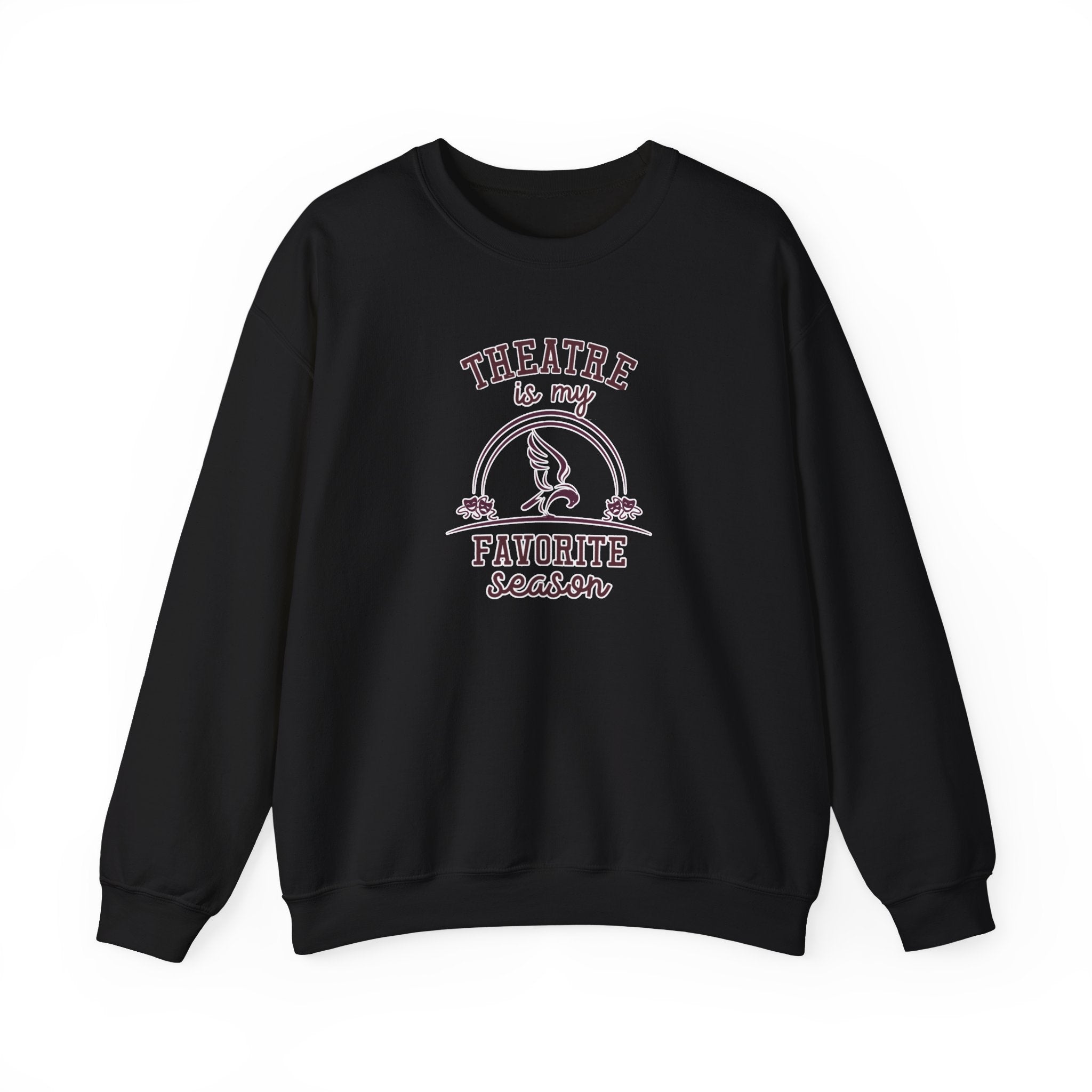 Adult Unisex Theatre Is My Favorite Season Graphic Sweatshirt