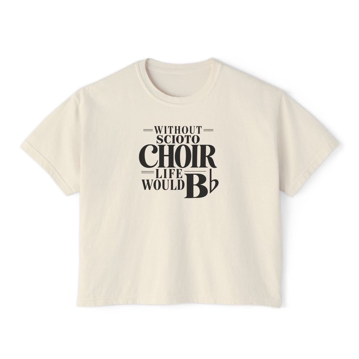 Women's Dublin Scioto Chiors Life would B-Flat Graphic Boxy Crop Short Sleeve Tee