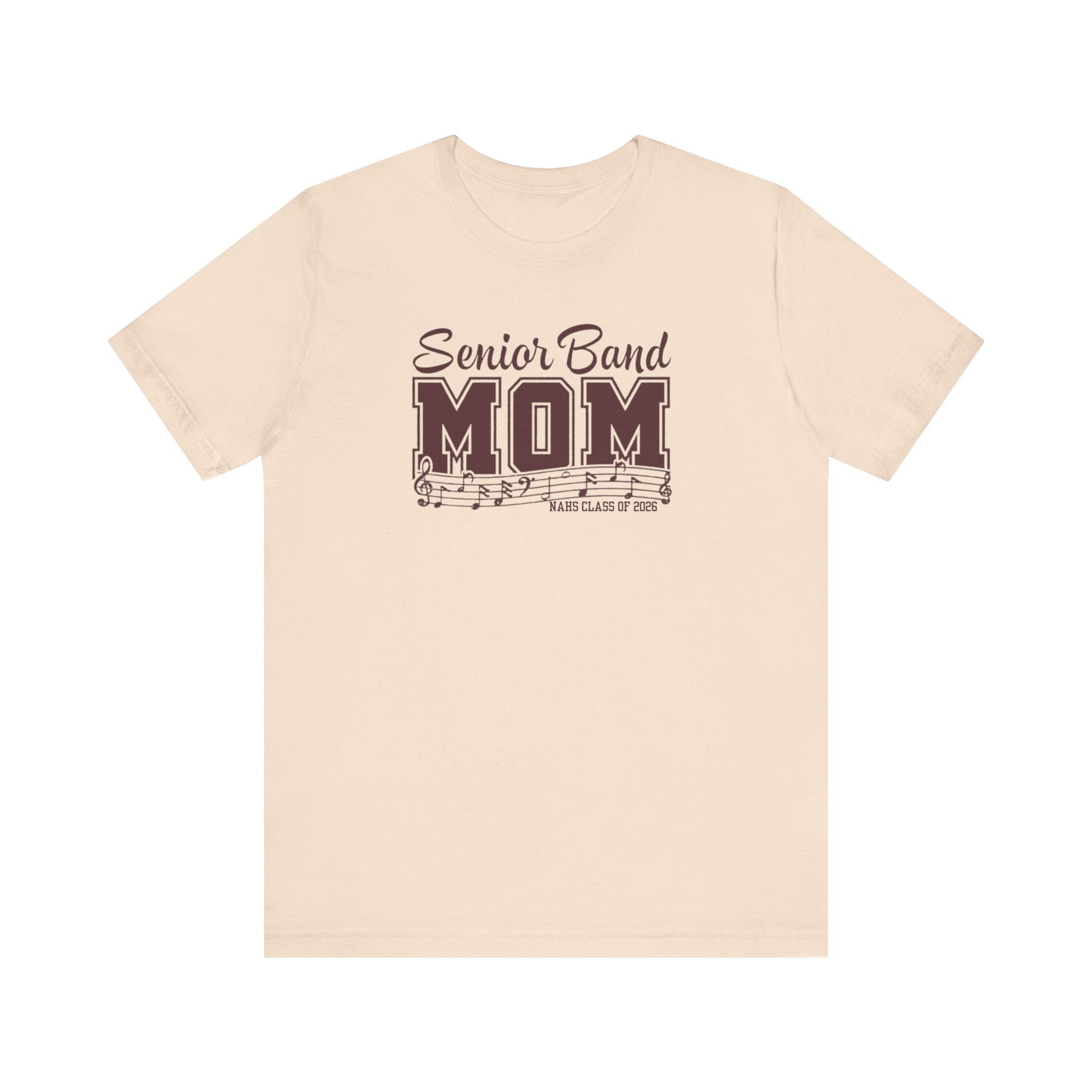 Adult Unisex Senior Band Mom NAHS Class of 2026 Graphic Short Sleeve Soft Tee