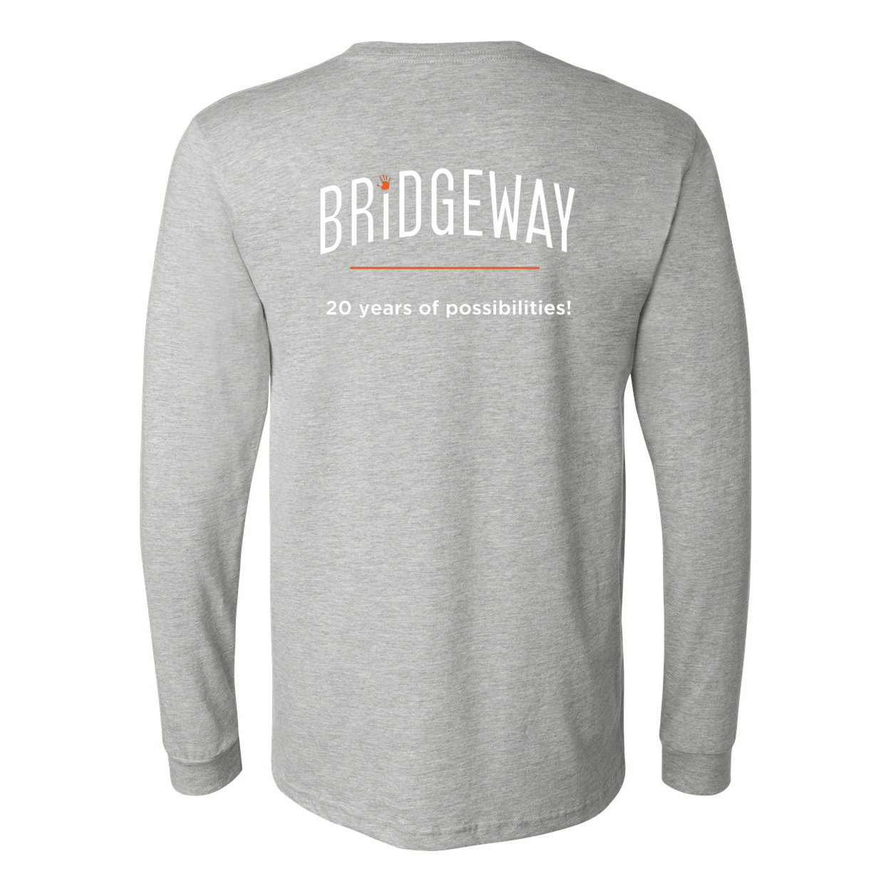 Adult Unisex "Realize Possibilities Support Independence" Bridgeway Graphic Long Sleeve