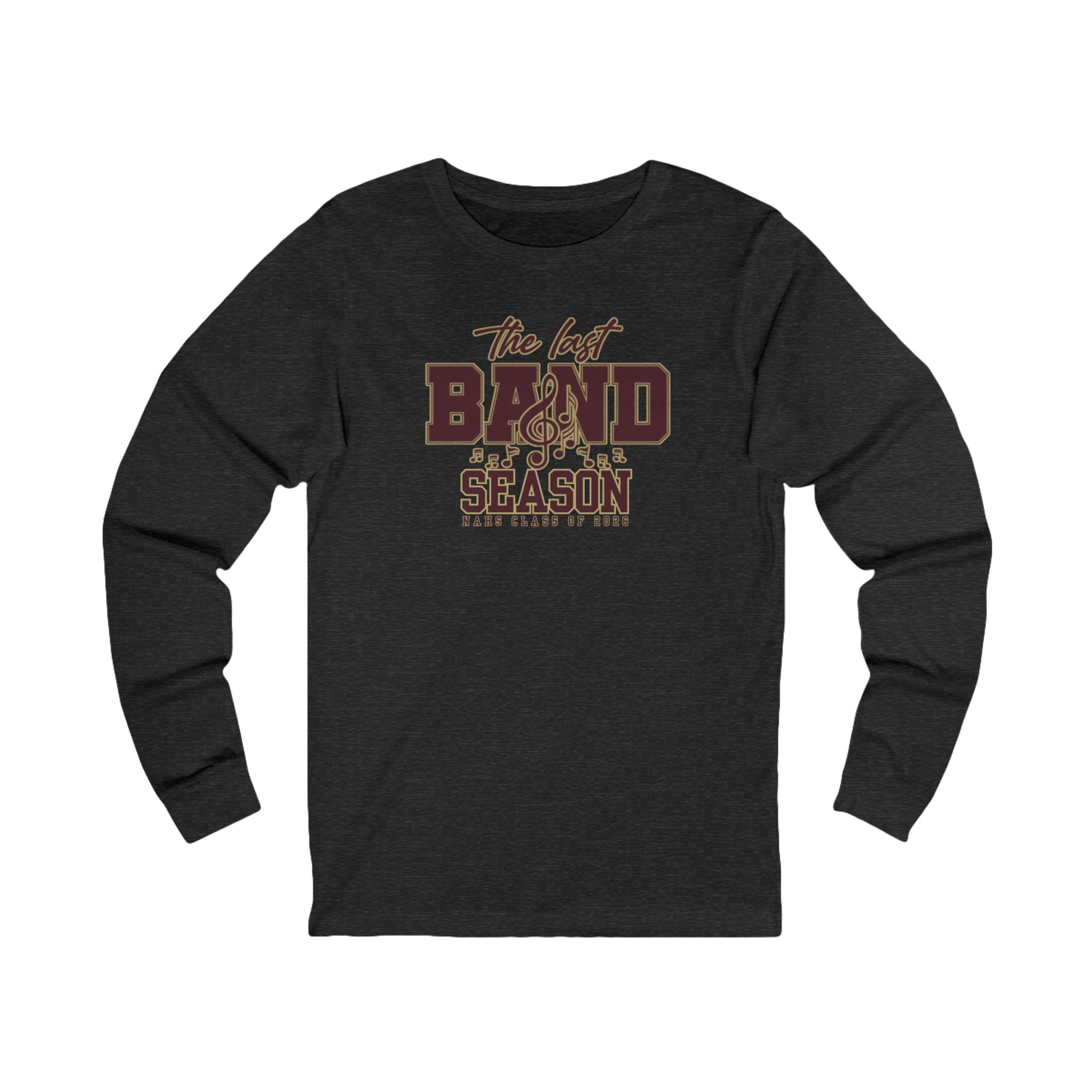 Adult Unisex NAHS The Last Band Season Graphic Long Sleeve Soft Tee