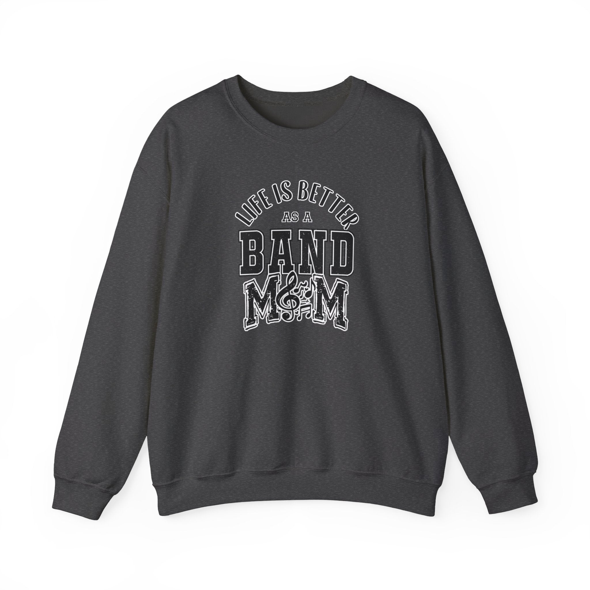 Adult Unisex Life is Better As A Band Mom Graphic Sweatshirt