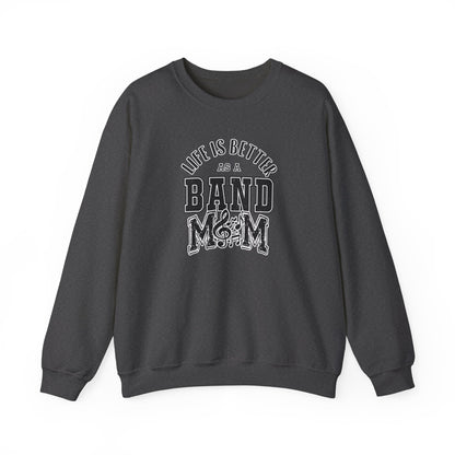 Adult Unisex Life is Better As A Band Mom Graphic Sweatshirt