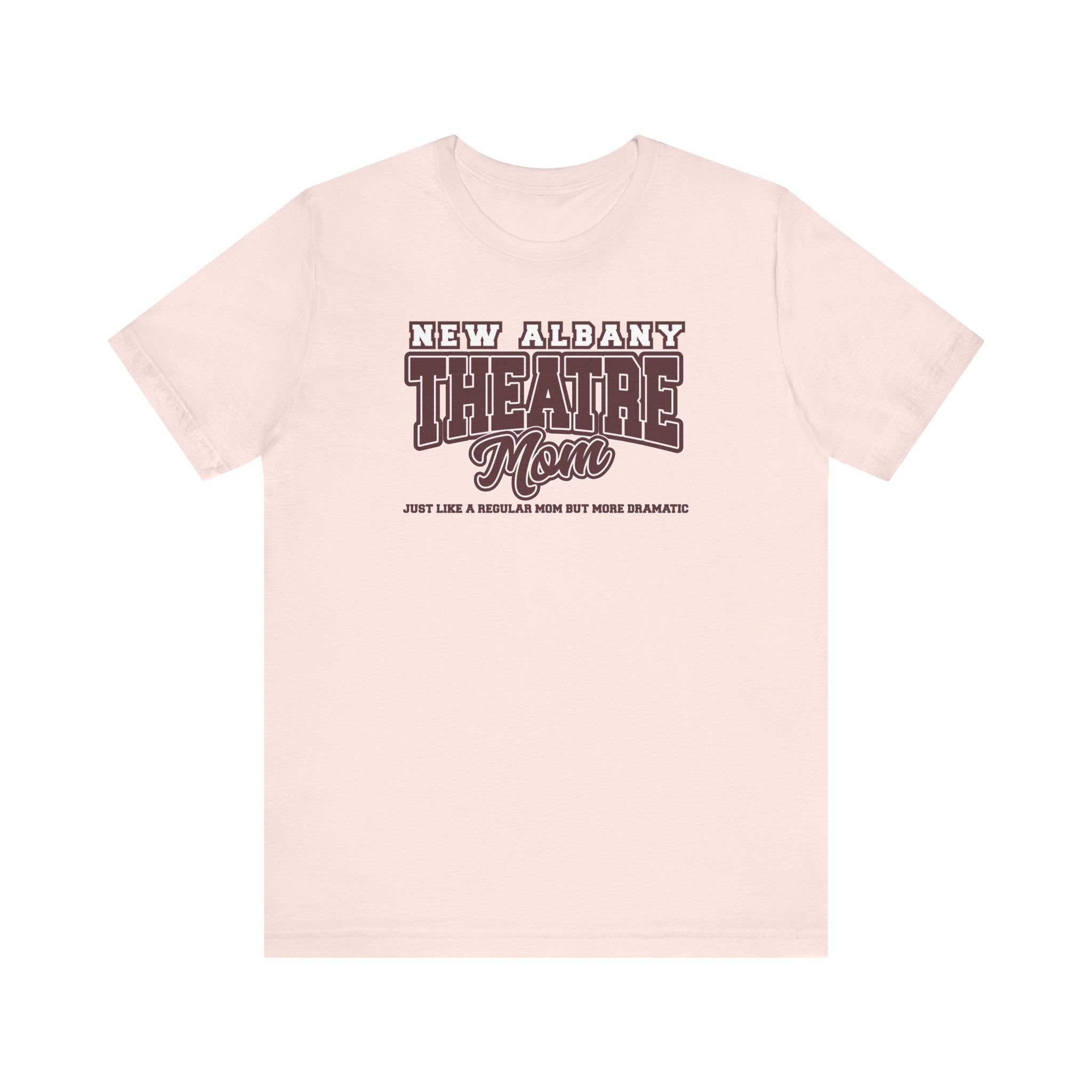 Adult Unisex New Albany Theatre Dramatic Mom Graphic Short Sleeve Soft Tee