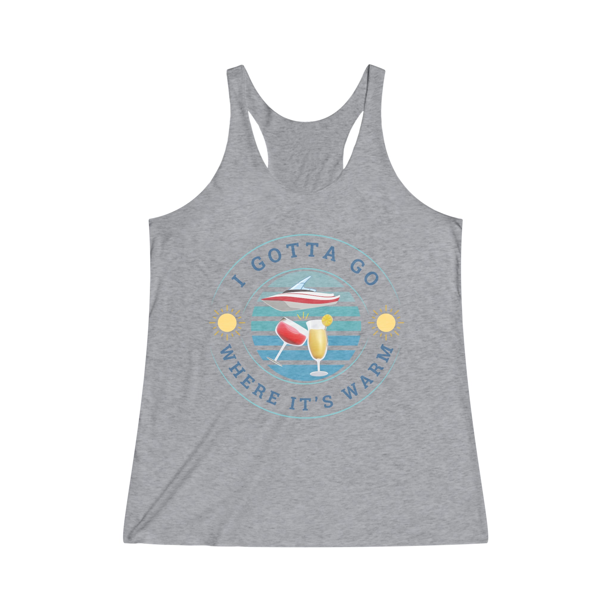 Women's I Gotta Go Where It's Warm Graphic Super Soft Racerback Tank