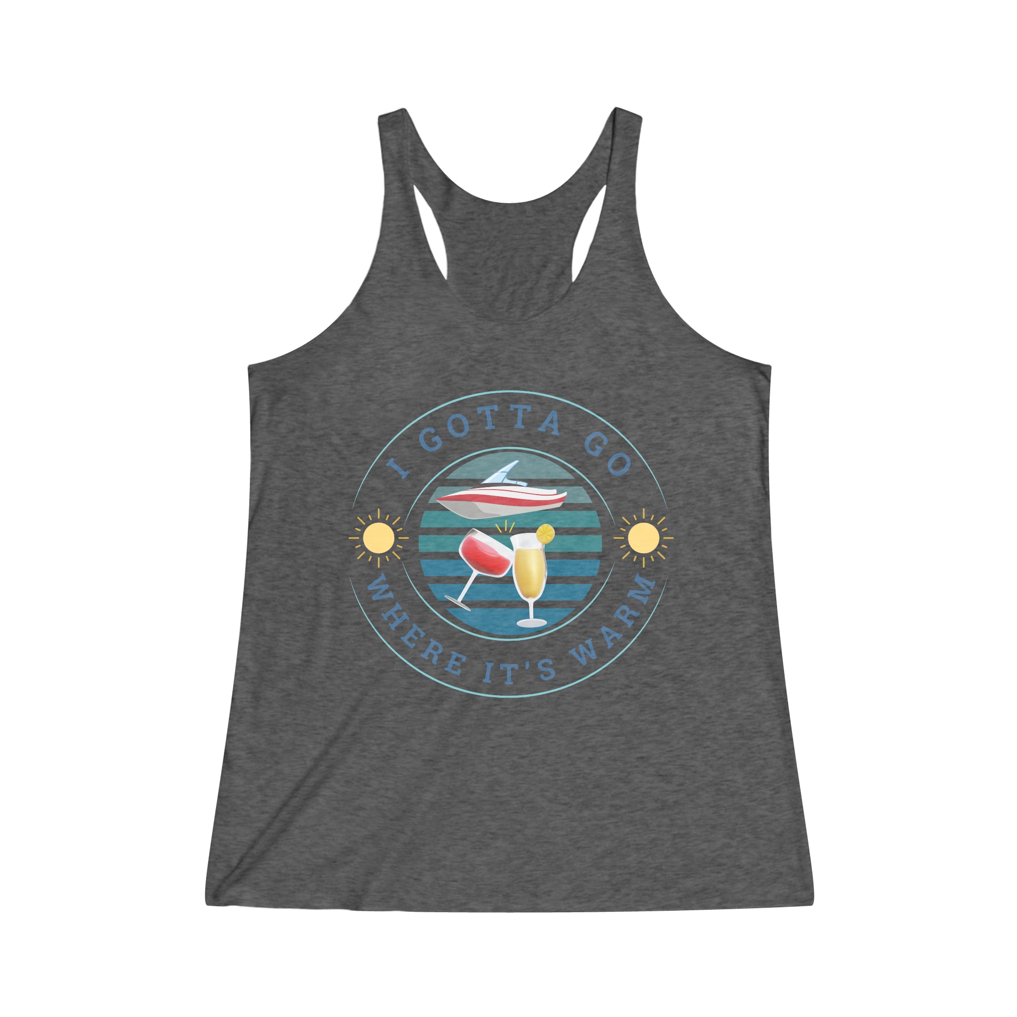 Women's I Gotta Go Where It's Warm Graphic Super Soft Racerback Tank