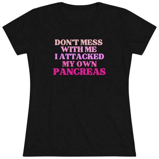 Women's Super Soft Don't Mess With Me T1D Pink Short Sleeve Graphic Tee