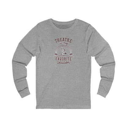 Adult Unisex Theatre Is My Favorite Season Graphic Long Sleeve Soft Tee