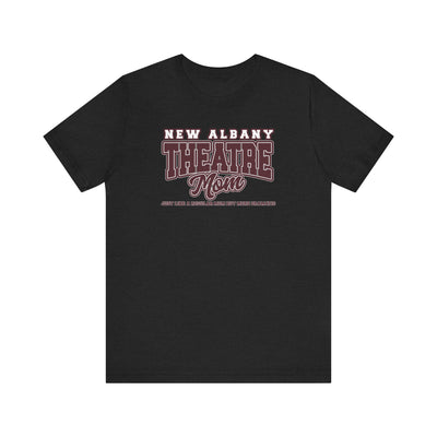 Adult Unisex New Albany Theatre Dramatic Mom Graphic Short Sleeve Soft Tee