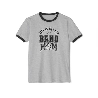 Adult Unisex Life is Better As A Band Mom Graphic Short Sleeve Ringer Tee
