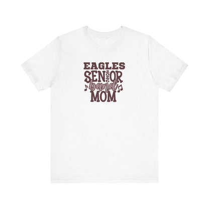 Adult Unisex Eagles Senior Band Mom Graphic Short Sleeve Soft Tee