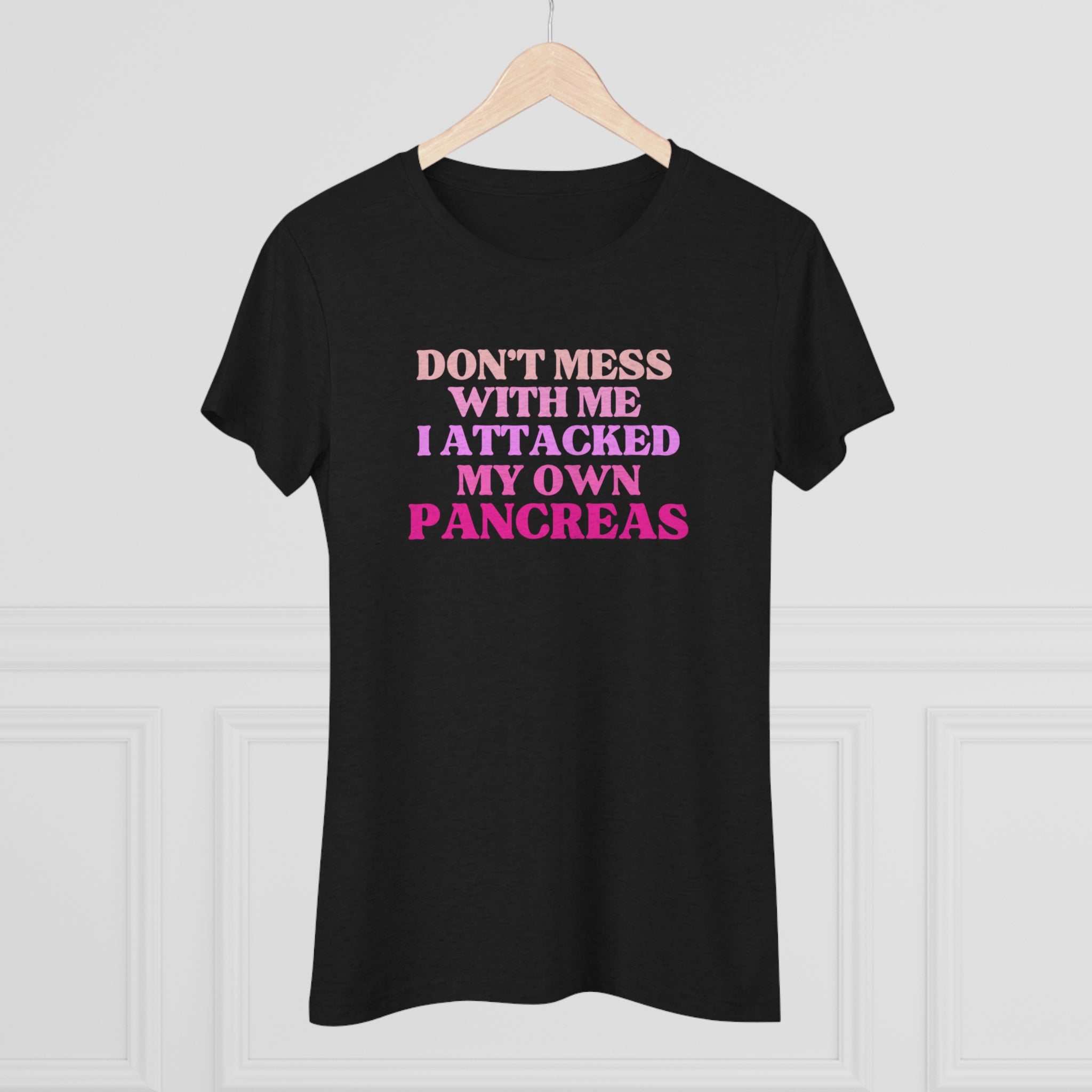 Women's Super Soft Don't Mess With Me T1D Pink Short Sleeve Graphic Tee