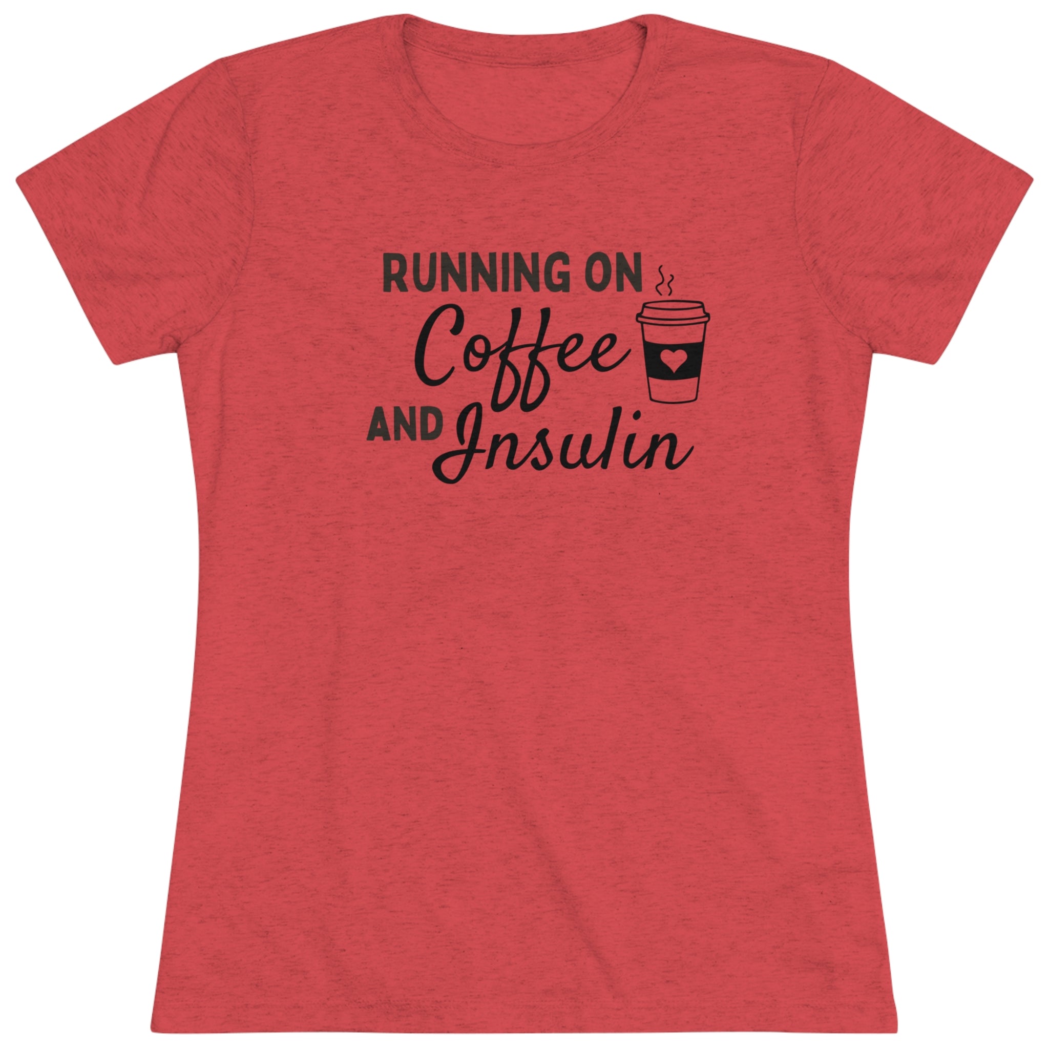 Women's Super Soft T1D Coffee and Insulin Short Sleeve Graphic Tee