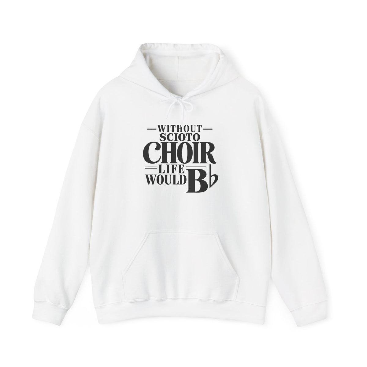 Adult Unisex Dublin Scioto Choirs Life would B-Flat Graphic Hoodie