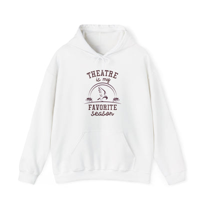 Adult Unisex Theatre Is My Favorite Season Graphic Hoodie