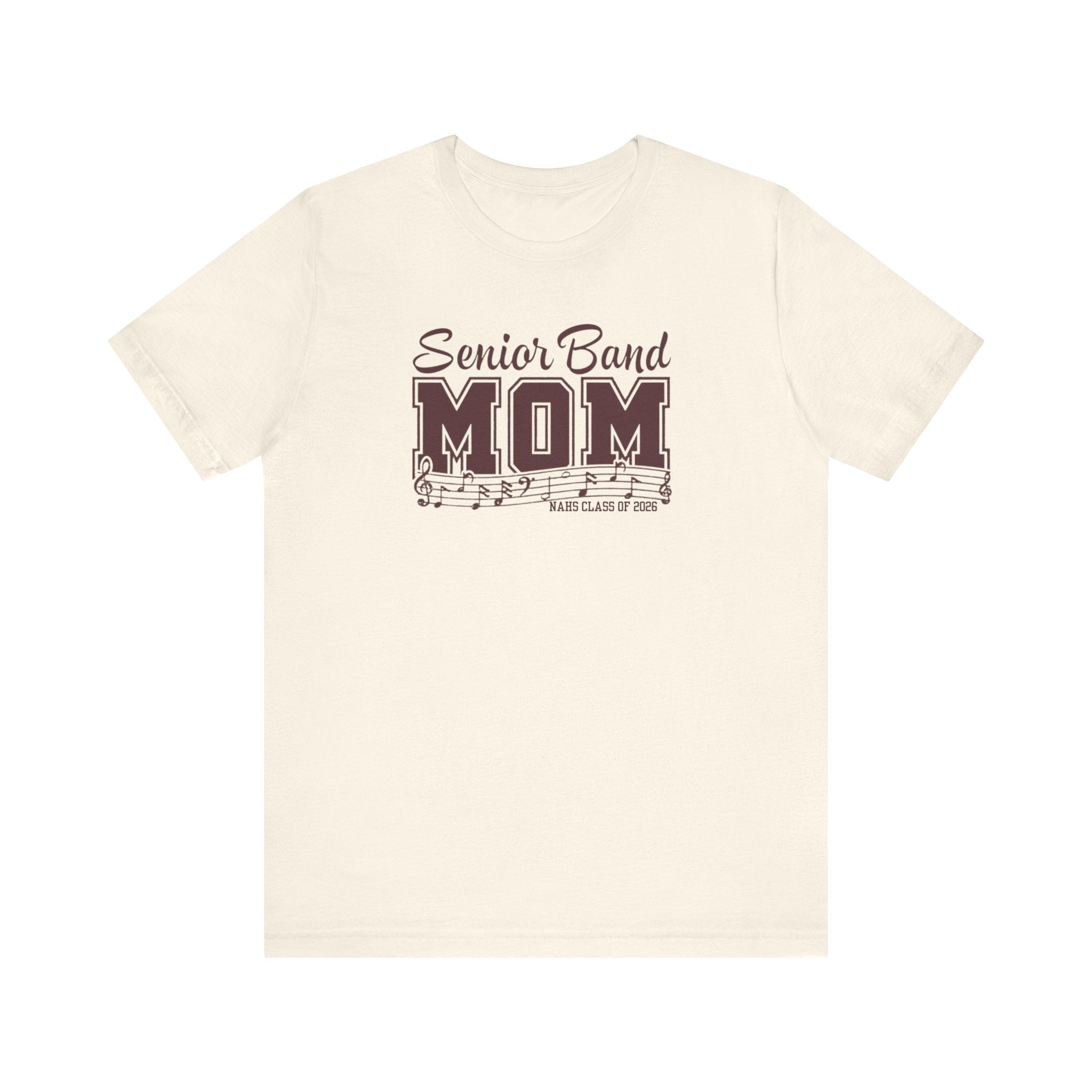 Adult Unisex Senior Band Mom NAHS Class of 2026 Graphic Short Sleeve Soft Tee
