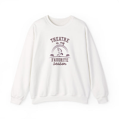 Adult Unisex Theatre Is My Favorite Season Graphic Sweatshirt
