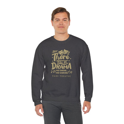 Adult Unisex There Will Be Drama Graphic Sweatshirt