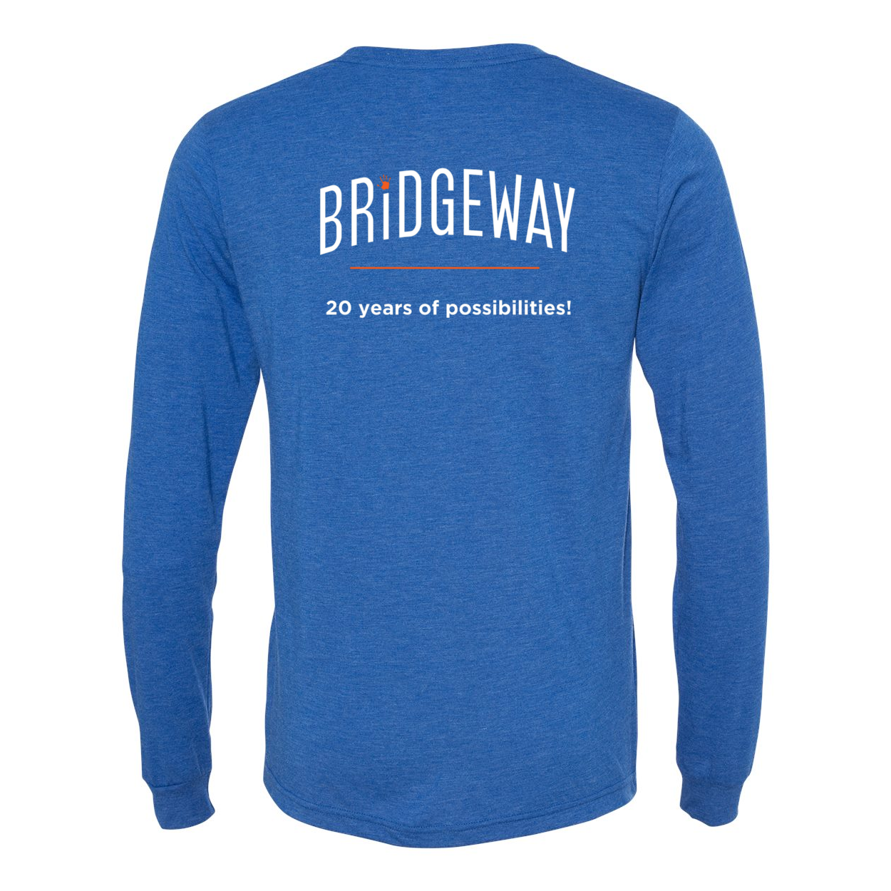 Adult Unisex "Realize Possibilities Support Independence" Bridgeway Graphic Long Sleeve