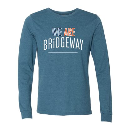 Adult Unisex "We are Bridgeway" Graphic Long Sleeve Tee