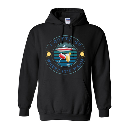 Adult Unisex I Gotta Go Where It's Warm Graphic Hoodie