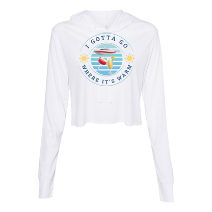 Women's I Gotta Go Where It's Warm Graphic Super Soft Long Sleeve Cropped Hooded Tee