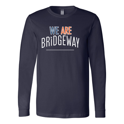 Adult Unisex "We are Bridgeway" Graphic Long Sleeve Tee