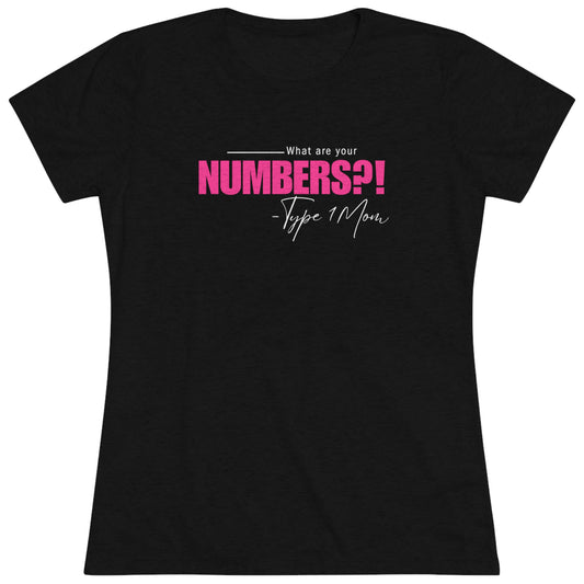 Women's Super Soft What's Your Numbers T1D Short Sleeve Graphic Tee