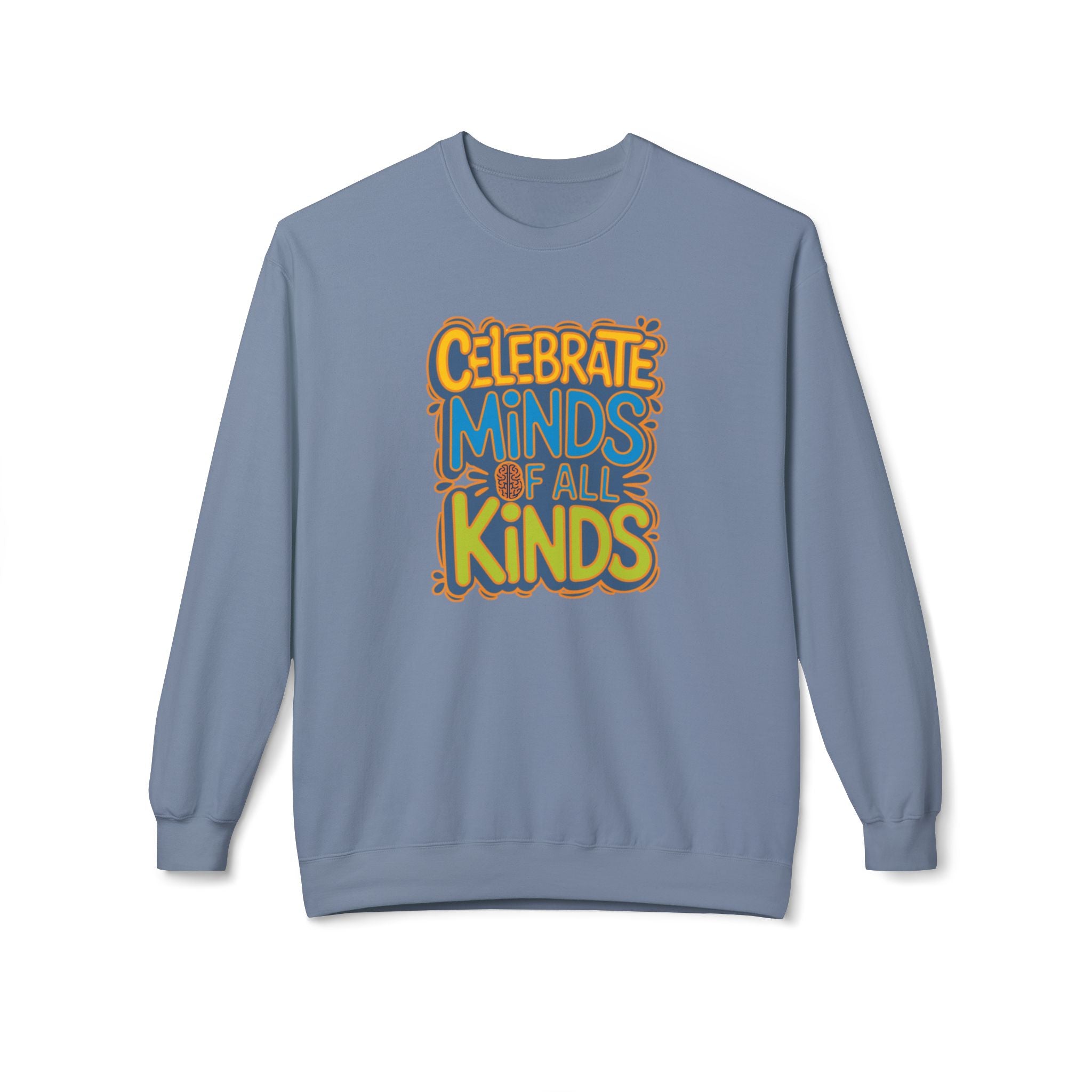 Adult Unisex Celebrate Minds Bubble Font Graphic Soft Style Sweatshirt