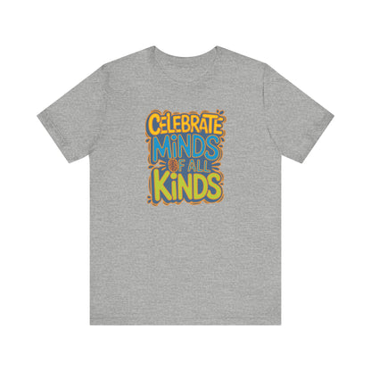 Adult Unisex Celebrate Minds Bubble Font Graphic Short Sleeve Soft Tee - Bridgeway Academy
