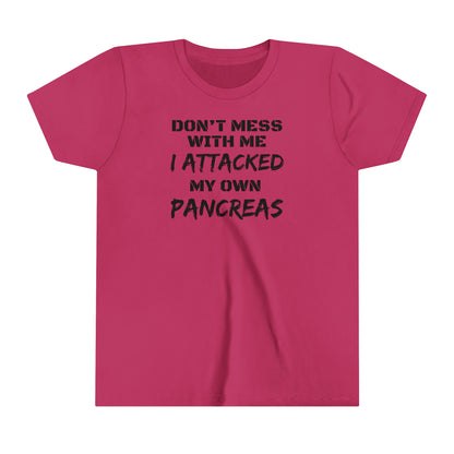 Youth Don't Mess With Me T1D Short Sleeve Graphic Tee