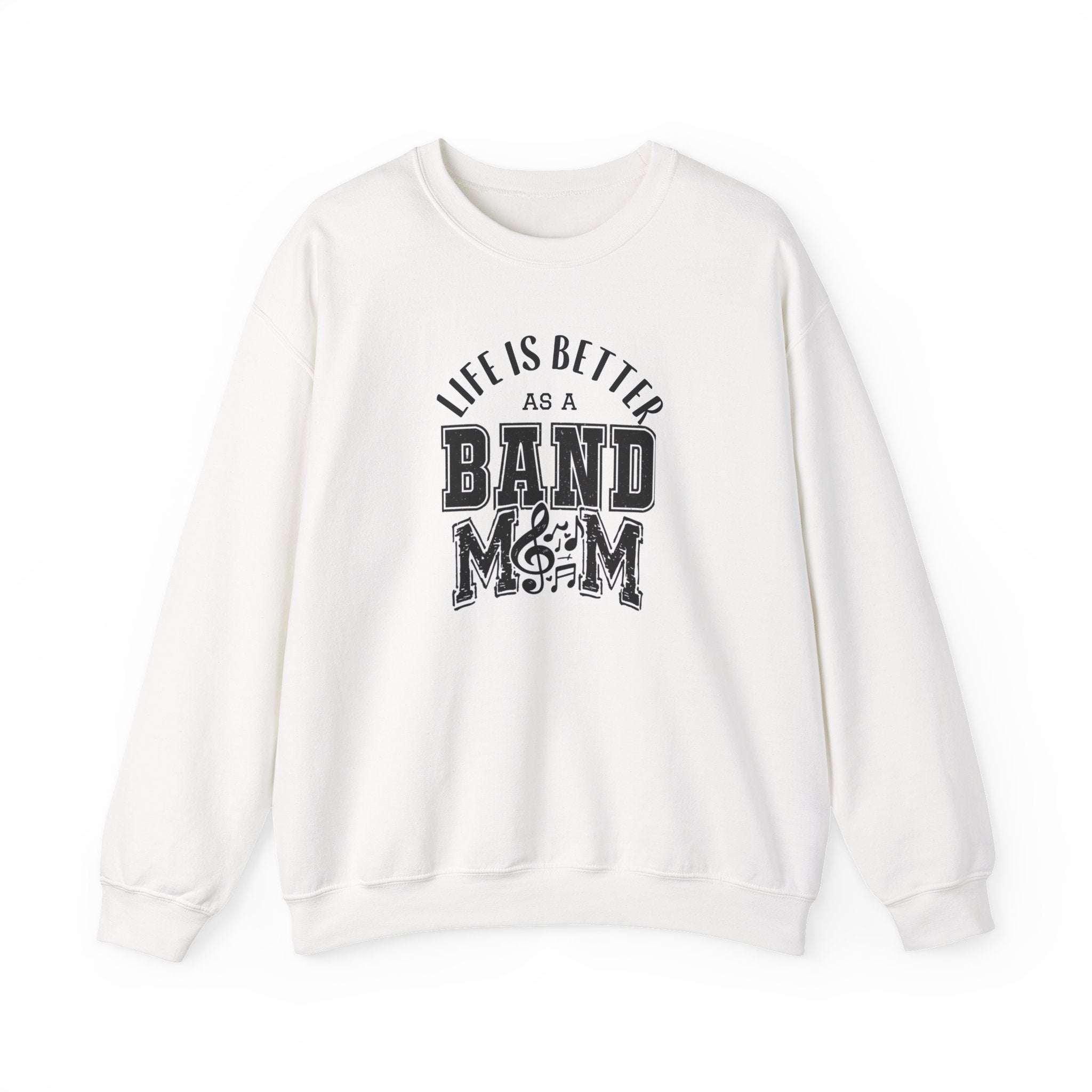 Adult Unisex Life is Better As A Band Mom Graphic Sweatshirt