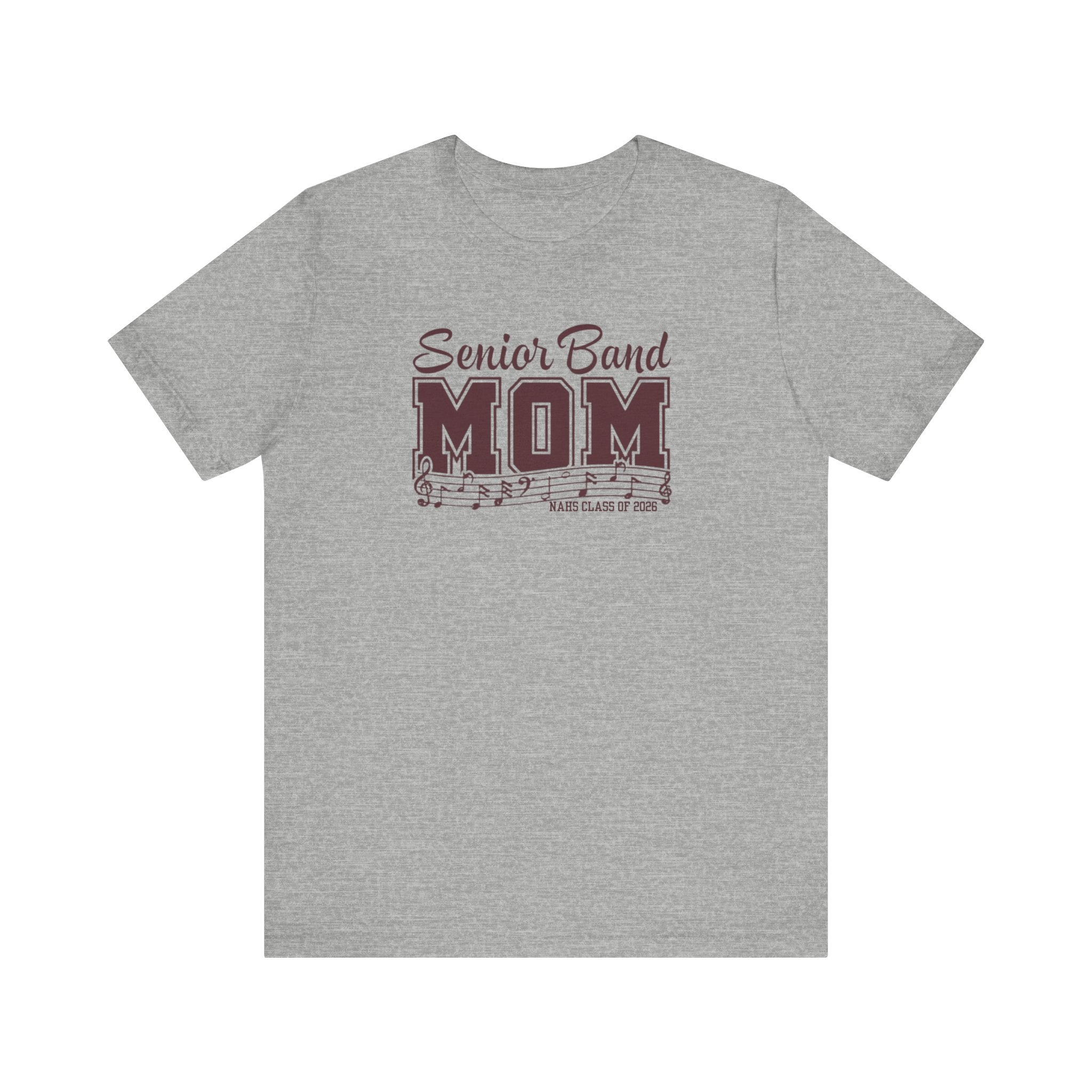 Adult Unisex Senior Band Mom NAHS Class of 2026 Graphic Short Sleeve Soft Tee