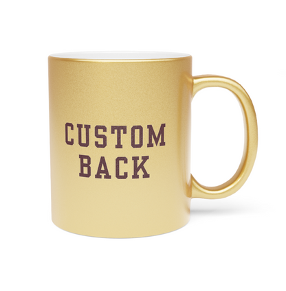 Metallic Mug - CUSTOMIZED