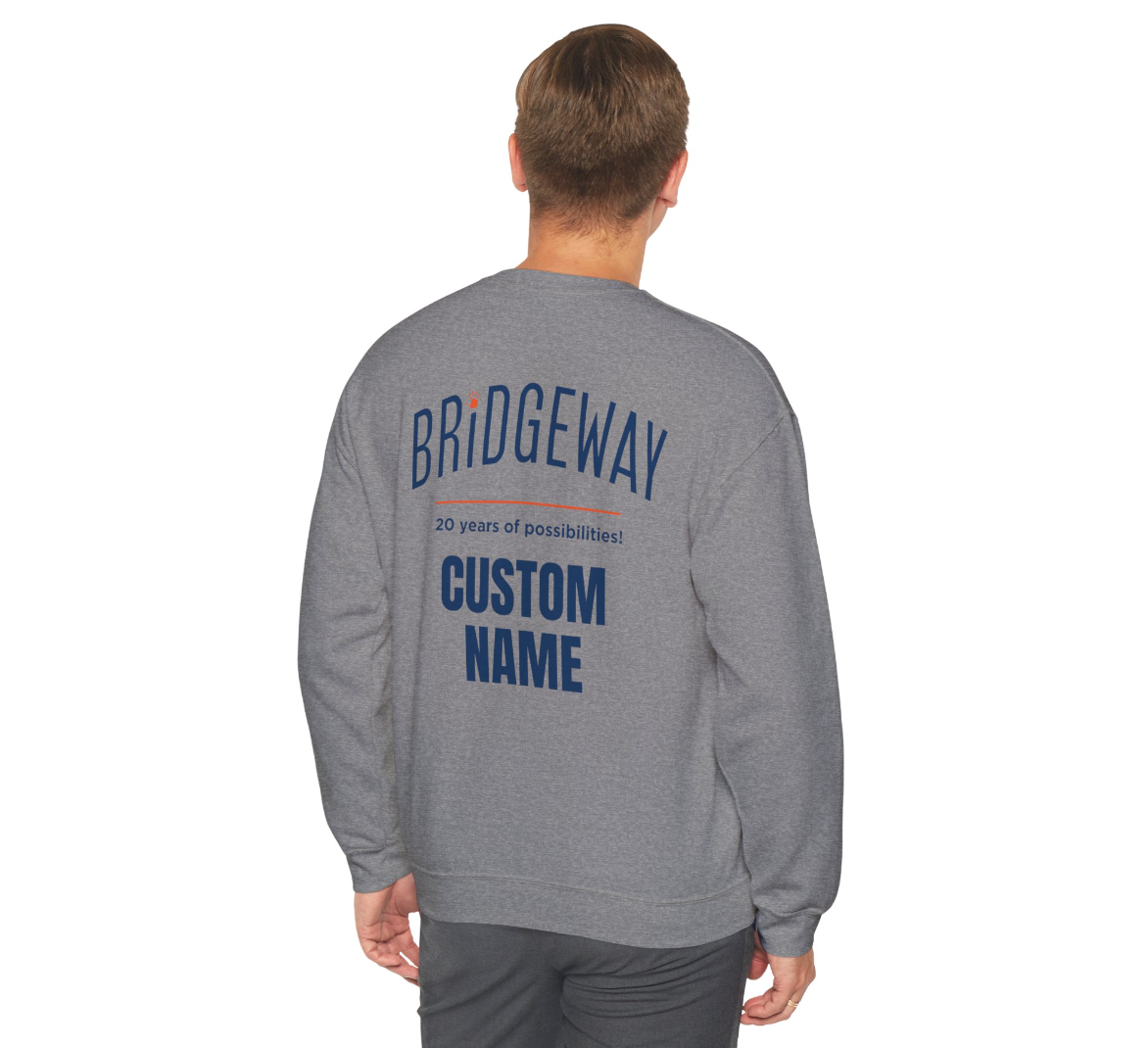 Adult Unisex Choose your Graphic Sweatshirt with Customized Back - Bridgeway