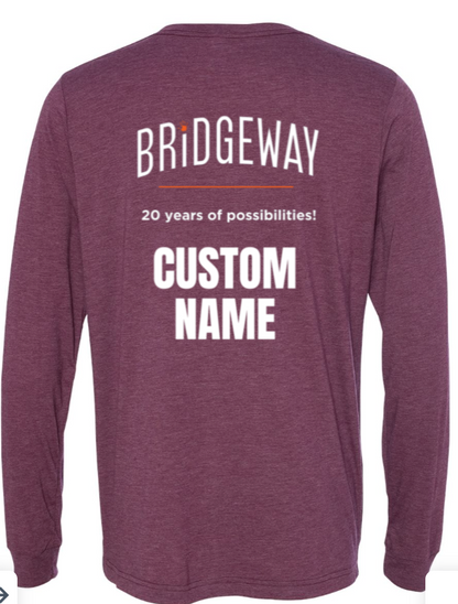 Adult Unisex Choose your Graphic Long Sleeve Tee with Customized Back - Bridgeway