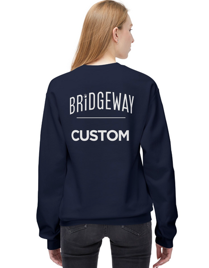 Adult Unisex Choose your Graphic Sweatshirt with Customized Back - Bridgeway