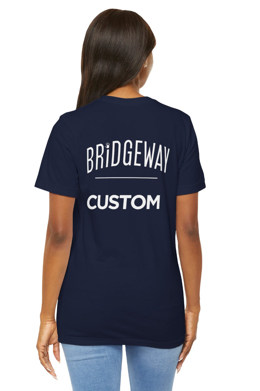 Adult Unisex Choose your Graphic Short Sleeve Soft Tee with Customized Back - Bridgeway