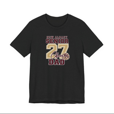 Adult Unisex New Albany 2027 Senior Cheer Dad Graphic Short Sleeve Bella + Canvas Soft Tee - CUSTOMIZED BACK