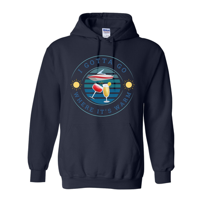 Adult Unisex I Gotta Go Where It's Warm Graphic Hoodie