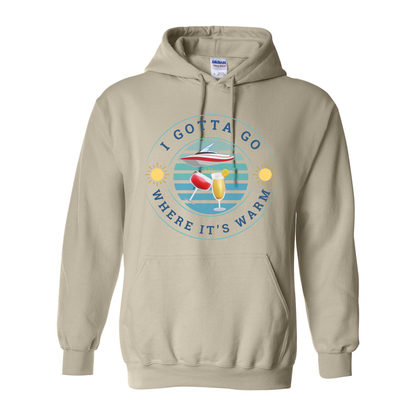 Adult Unisex I Gotta Go Where It's Warm Graphic Hoodie