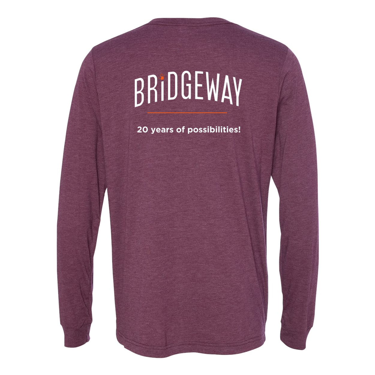 Adult Unisex "Realize Possibilities Support Independence" Bridgeway Graphic Long Sleeve