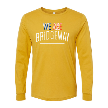 Adult Unisex "We are Bridgeway" Graphic Long Sleeve Tee